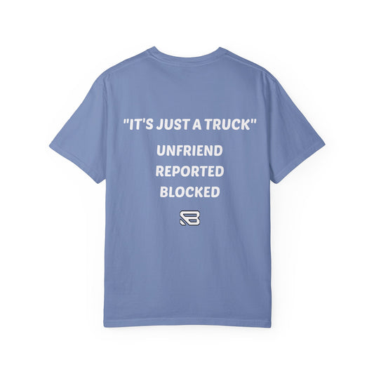 It's Just a Truck Humor T-Shirt | Backlash HQ