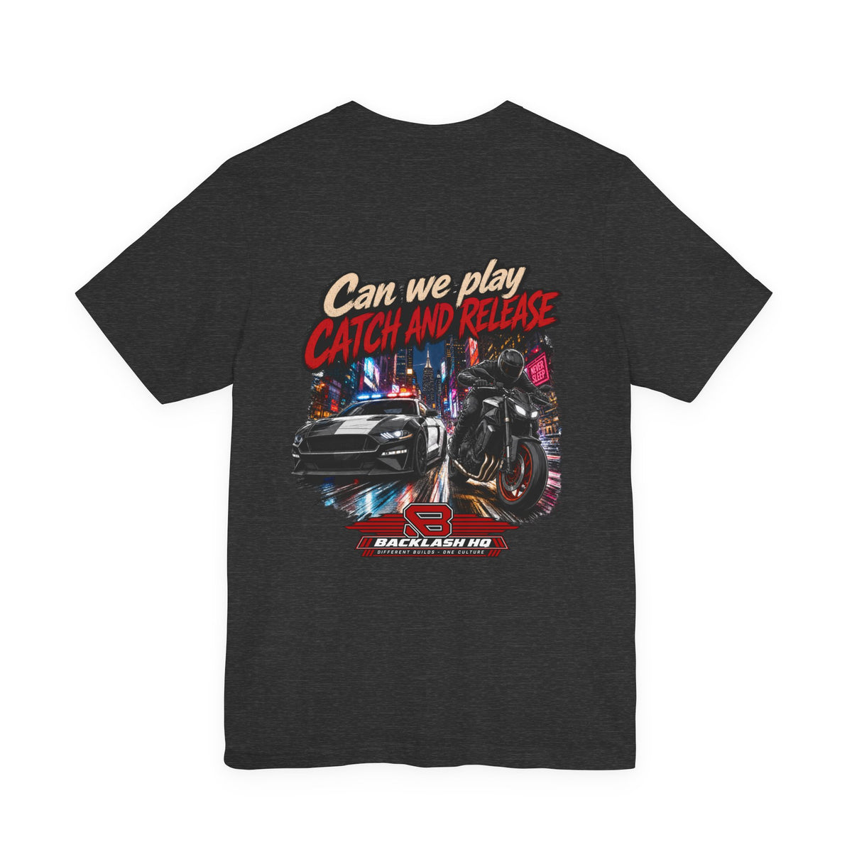 Can We Play Catch and Release Racing T-Shirt | Backlash HQ