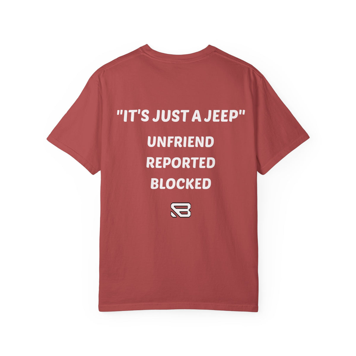 It's Just a Jeep Humor T-Shirt | Backlash HQ